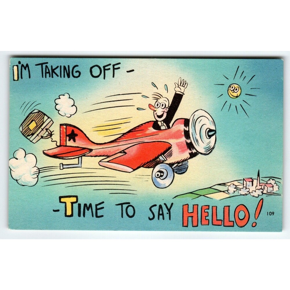I'm Taking Off Time To Say Hello Man Flying Airplane Linen Comical Postcard